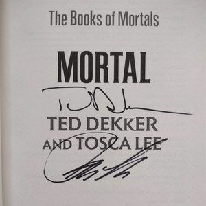 RARE~Autographed 2x~Hardcover Book~MORTAL #2~Ted Dekker & Tosca Lee~Thriller